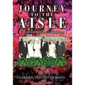 Journey to the Aisle ...a Story of Cultural Expectations - Hardcover