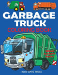 Garbage Truck Coloring Book - Paperback