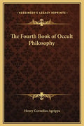 The Fourth Book of Occult Philosophy - Hardcover