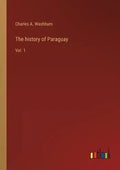 The history of Paraguay: Vol. 1 - Paperback