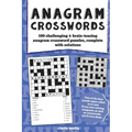 Anagram Crosswords: A unique combination of two challenging puzzle types; Anagram puzzles will provide hours of fun and plenty of brain-teasing activi - Paperback