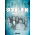 Status Quo in the 1980s: Decades - Paperback