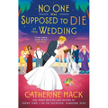 No One Was Supposed to Die at This Wedding - Hardcover