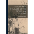 History and Folklore of the Cowichan Indians - Hardcover