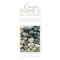 Crazier Things Have Happened: The memoir of one woman's journey of survival through the world of infertility and the discovery of a life full of synch - Hardcover