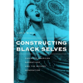 Constructing Black Selves: Caribbean American Narratives and the Second Generation - Hardcover