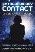 Extraordinary Contact: Life Beyond "Intruders" - Paperback