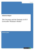 The Uncanny and the Fantastic in H. P. Lovecrafts "Pickman's Model" - Paperback