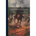 Cotton Kingdom - Paperback