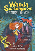 Wanda Seasongood and the Mostly True Secret - Paperback