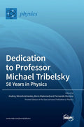 Dedication to Professor Michael Tribelsky: 50 Years in Physics - Hardcover