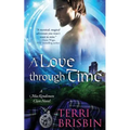 A Love Through Time: A MacKendimen Clan Novel - Paperback