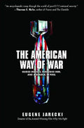 American Way of War: Guided Missiles, Misguided Men, and a Republic in Peril - Paperback