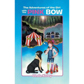 The Adventures of the Girl With The Pink Bow - Paperback