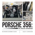 Porsche 356: The Engine Handbook: An Engine Assembly Guide - Paperback