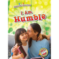 I Am Humble - Library Binding