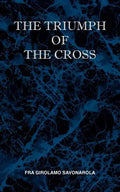 The Triumph of the Cross - Paperback