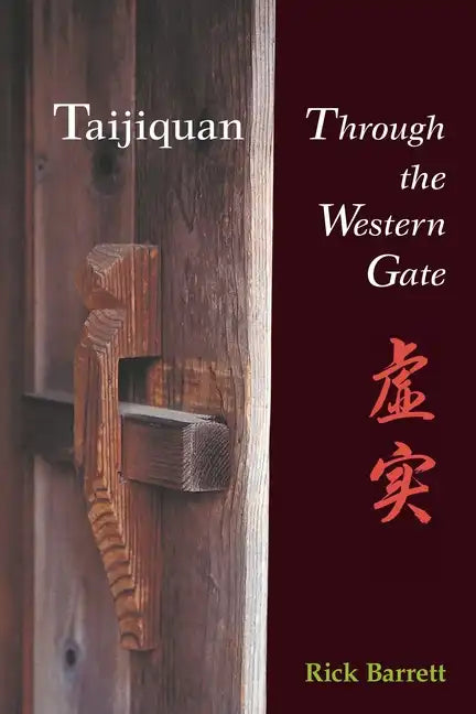 Taijiquan: Through the Western Gate - Paperback