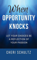When Opportunity Knocks - Paperback