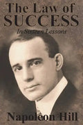 The Law of Success In Sixteen Lessons by Napoleon Hill - Paperback