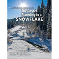 The Gospel According to a Snowflake - Paperback