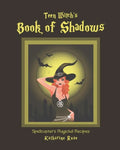 Teen Witch's Book of Shadows: Spellcaster's Magickal Recipes - Paperback