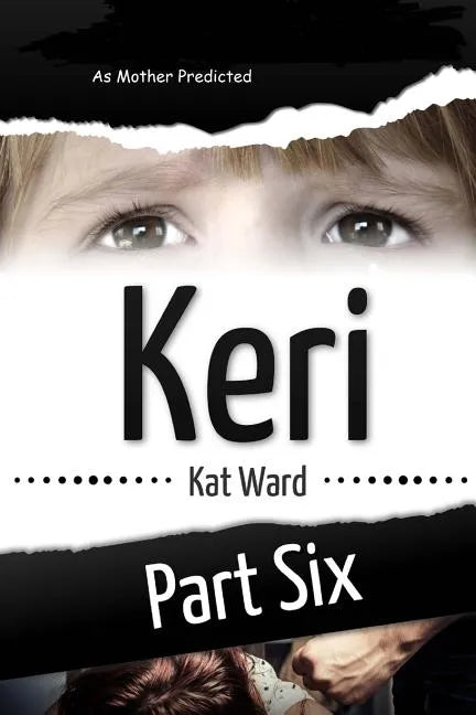 Keri Volume 6: As Mother Predicted - Paperback