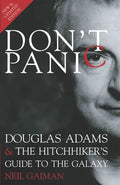 Don't Panic: Douglas Adams & the Hitchhiker's Guide to the Galaxy - Paperback