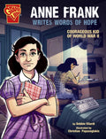 Anne Frank Writes Words of Hope: Courageous Kid of World War II - Paperback