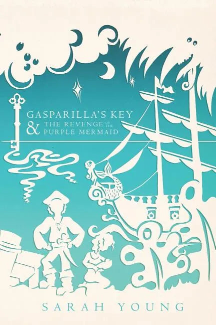 Gasparilla's Key & the Revenge of the Purple Mermaid - Paperback