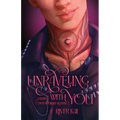 Unraveling with You: A Steamy Contemporary Romance - Paperback