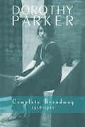 Dorothy Parker: Complete Broadway, 1918-1923 - Paperback