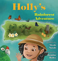Holly's Rainforest Adventure - Hardcover