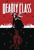 Deadly Class Volume 8: Never Go Back - Paperback