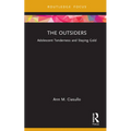 The Outsiders: Adolescent Tenderness and Staying Gold - Hardcover