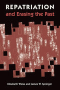 Repatriation and Erasing the Past - Hardcover