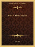 How To Attract Success - Paperback