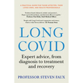 Long Covid: Expert Advice, from Diagnosis to Treatment and Recovery - Paperback
