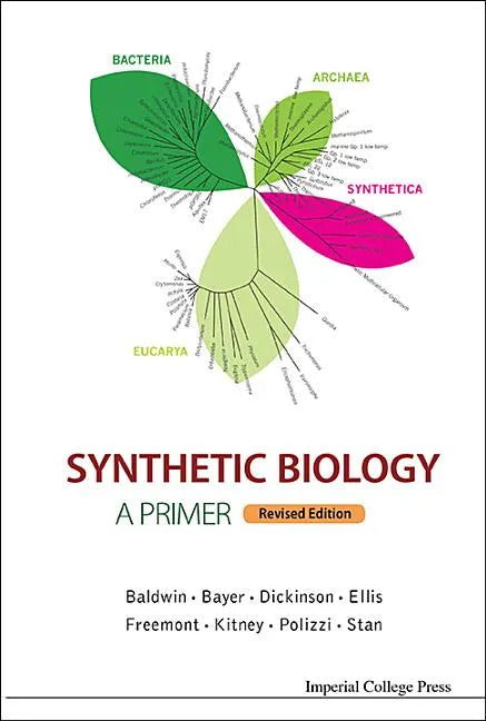 Synthetic Biology - A Primer (Revised Edition) - Hardcover
