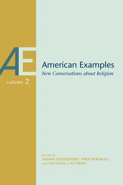 American Examples, Vol 2: New Conversations about Religion Volume 2 - Paperback