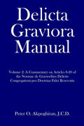 Delicta Graviora Manual: Volume 2: A Commentary on Articles 8-20 of the Normae de Gravioribus Delictis Congregationi pro Doctrina Fidei Reservatis - Paperback