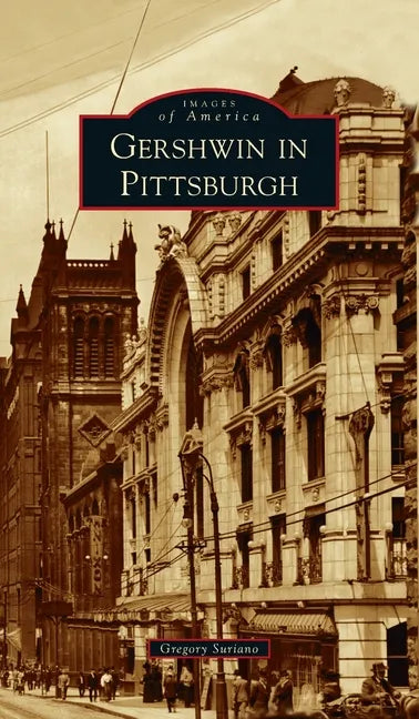 Gershwin in Pittsburgh - Hardcover