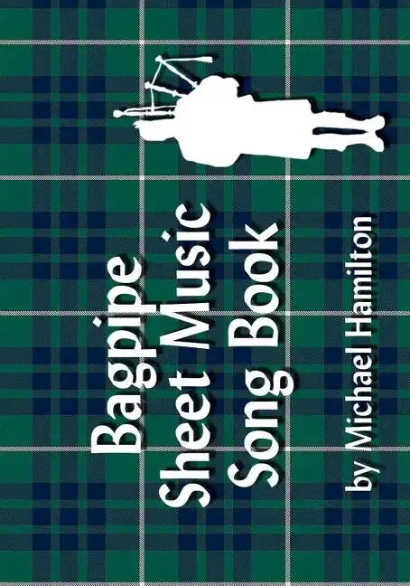 Bagpipe Sheet Music Song Book - Paperback