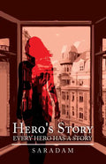 Hero's Story: Every Hero Has a Story - Paperback