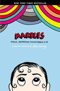 Marbles: Mania, Depression, Michelangelo, and Me: A Graphic Memoir - Paperback