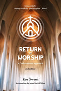 Return to Worship: A God-Centered Approach - Paperback