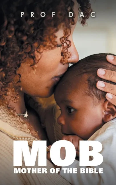 Mob: Mother of the Bible - Hardcover