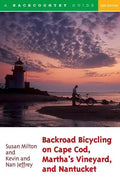 Backroad Bicycling on Cape Cod, Martha's Vineyard, and Nantucket: 25 Rides for Road and Mountain Bikes - Paperback