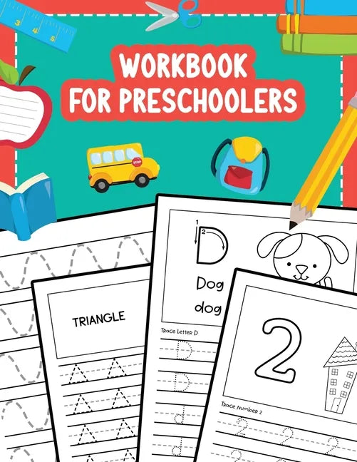 Workbook for Preschoolers: Tracing Lines Shapes Letters and Numbers for Preschool, Kindergarten, Toddlers and Kids Ages 3-5 - Paperback