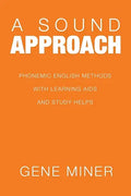 A Sound Approach: Phonemic English Methods with Learning Aids and Study Helps - Paperback
